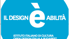 Il Design è Abilità @ Istituto Italiano di Cultura Budapest